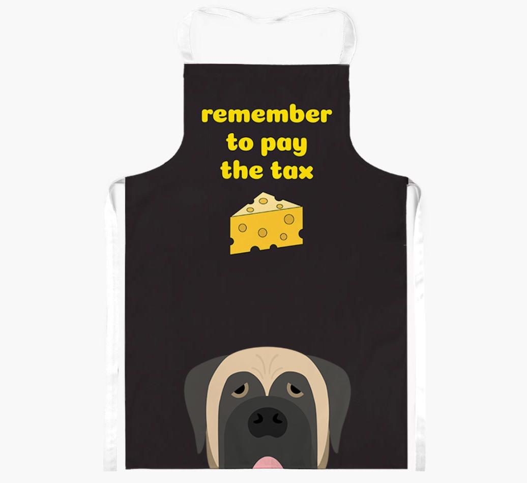 Pay The Tax: Personalized {breedFullName} Apron