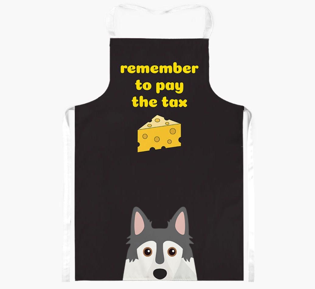 Pay The Tax: Personalized {breedFullName} Apron