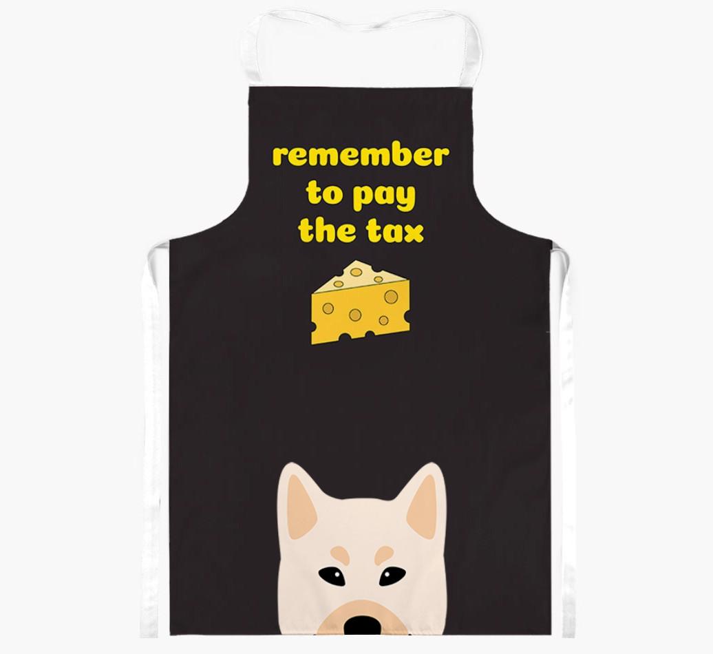 Pay The Tax: Personalized {breedFullName} Apron