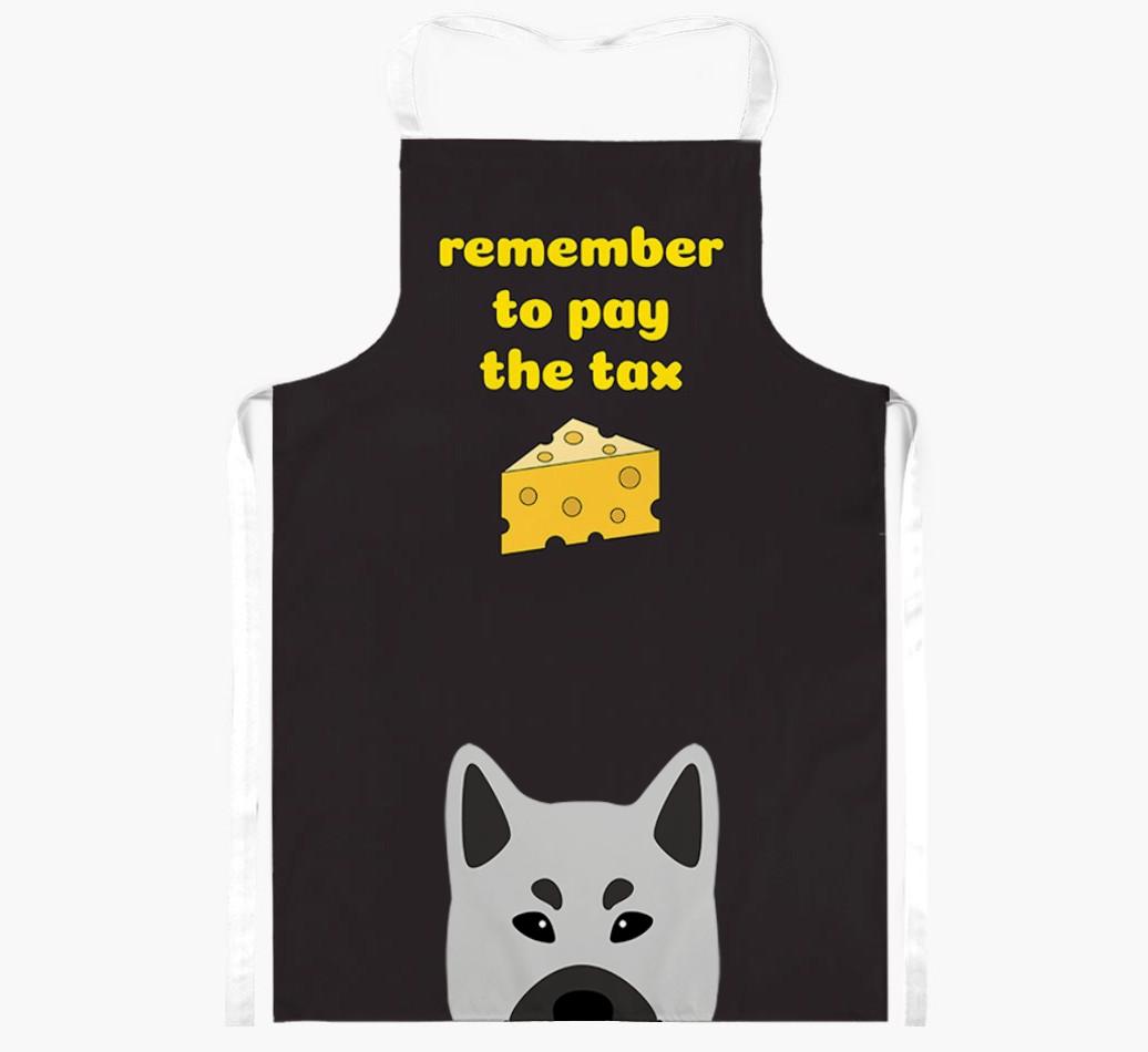 Pay The Tax: Personalized {breedFullName} Apron