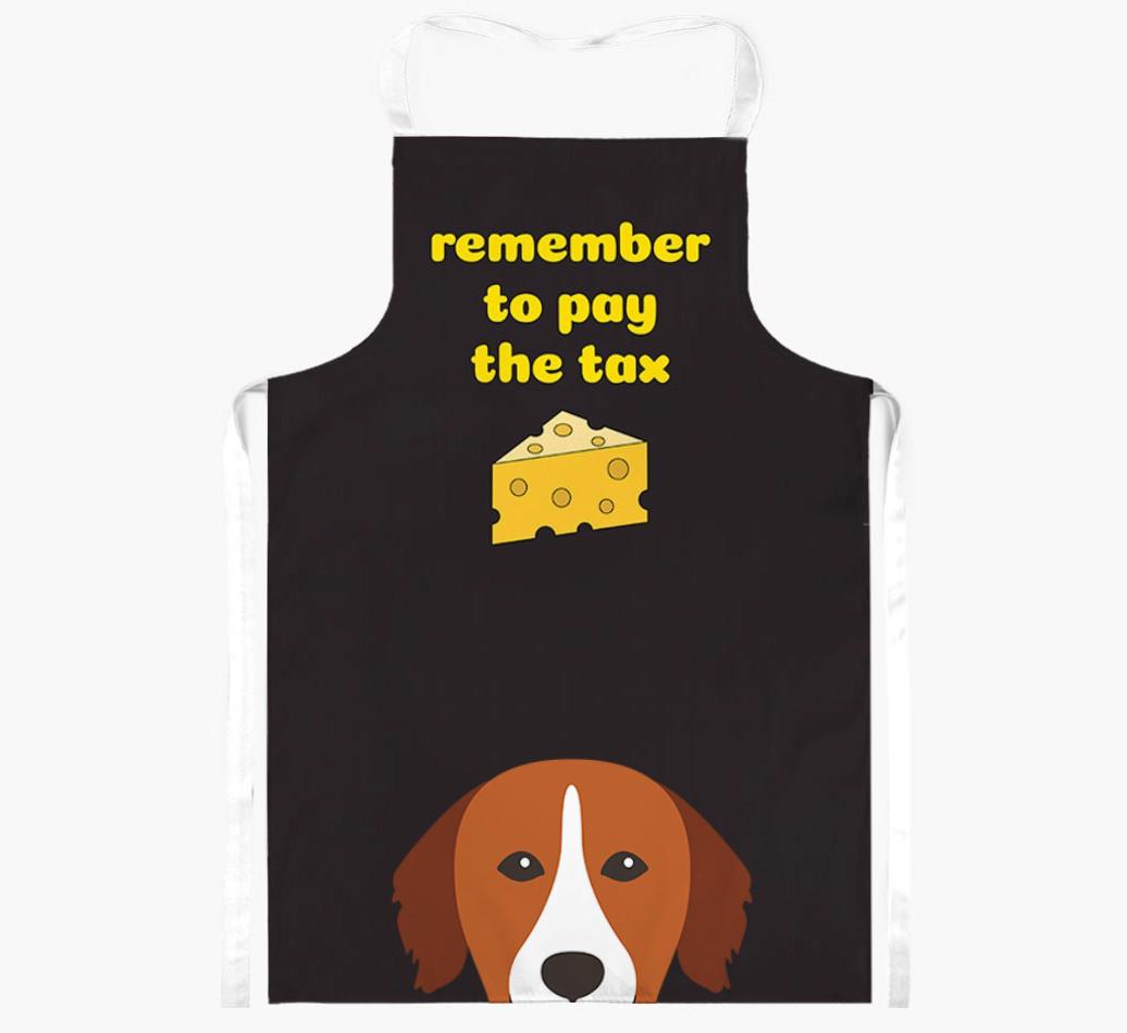Pay The Tax: Personalized {breedFullName} Apron