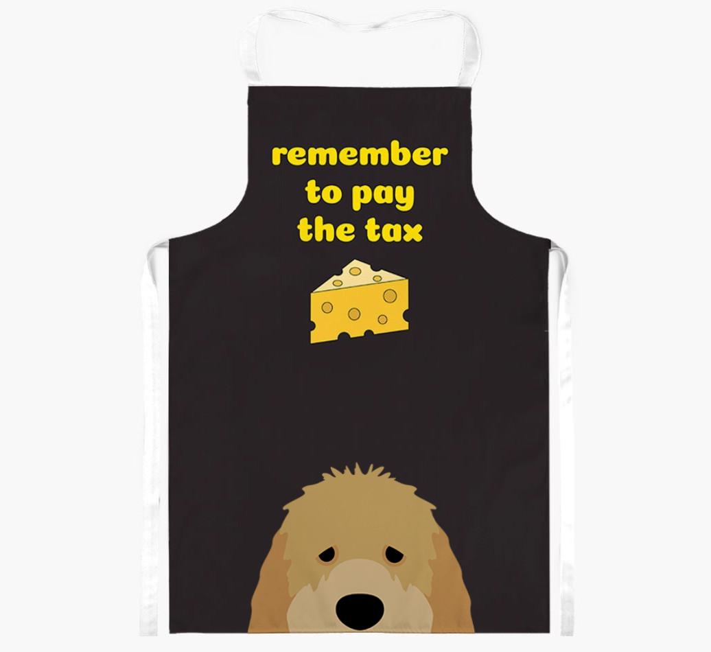Pay The Tax: Personalized {breedFullName} Apron