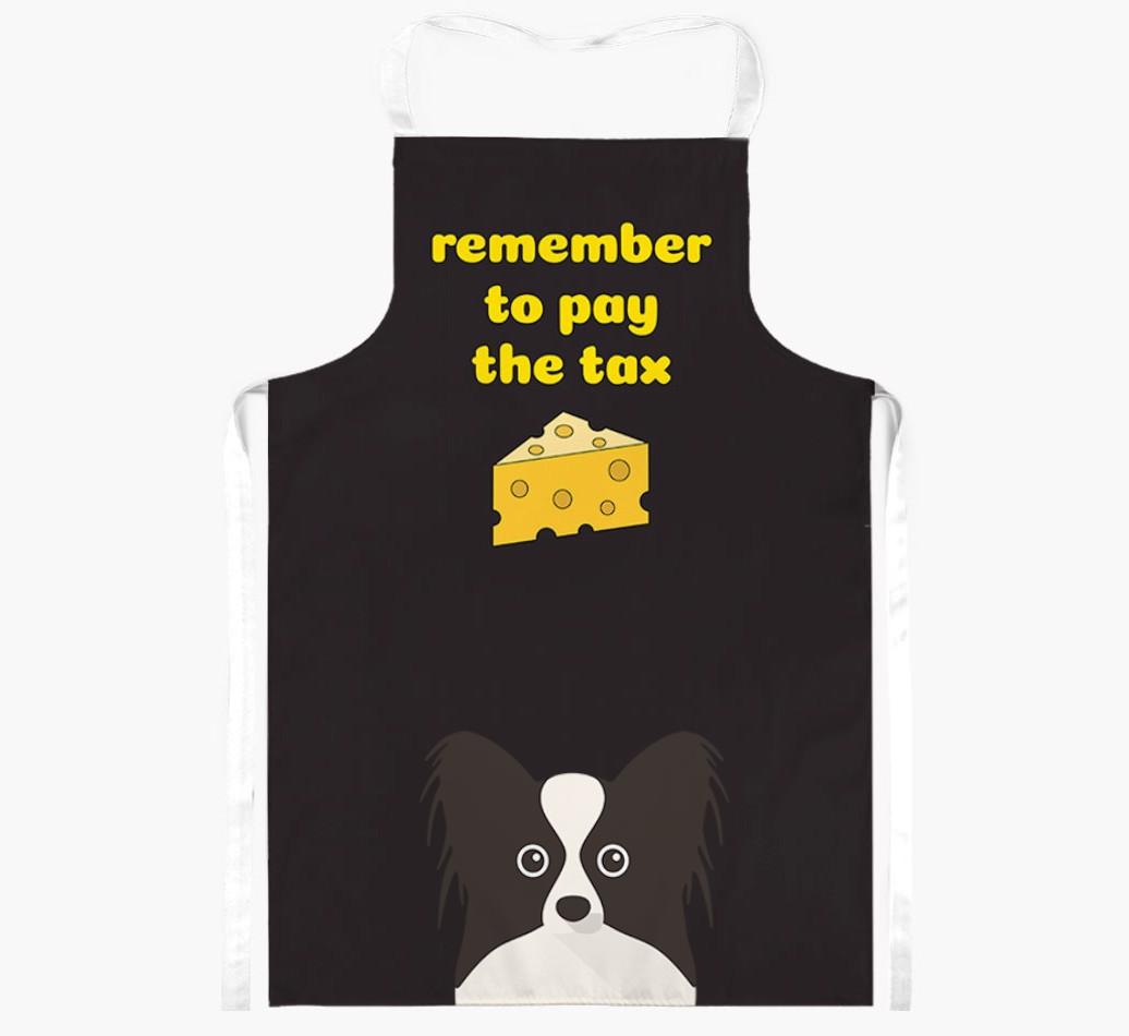 Pay The Tax: Personalized {breedFullName} Apron