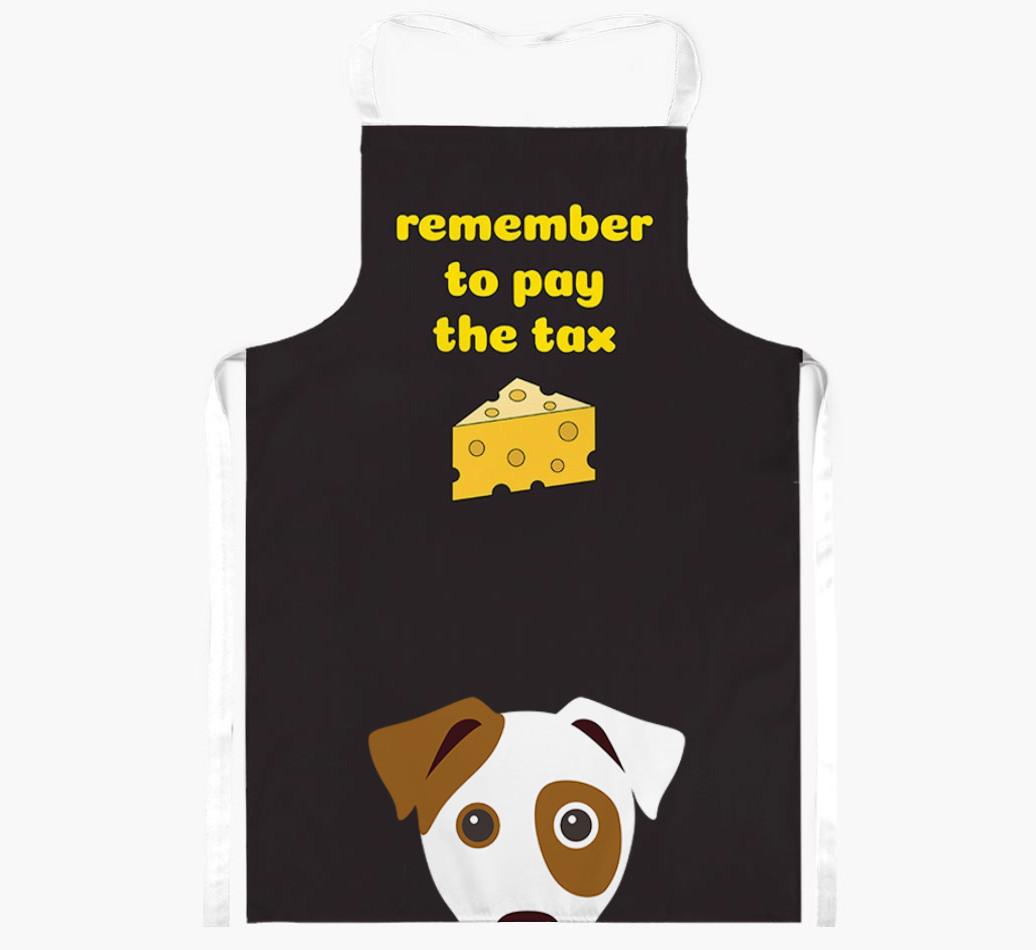 Pay The Tax: Personalized {breedFullName} Apron
