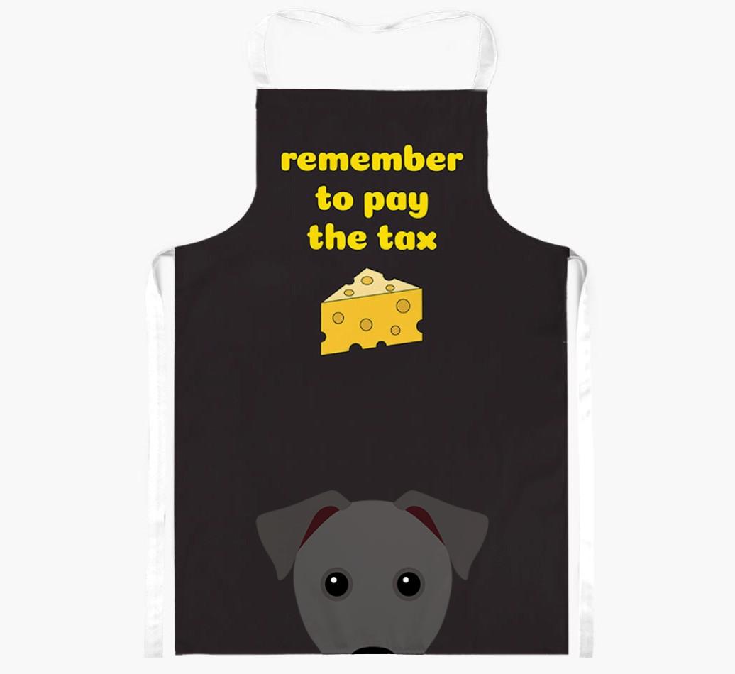 Pay The Tax: Personalised {breedFullName} Apron