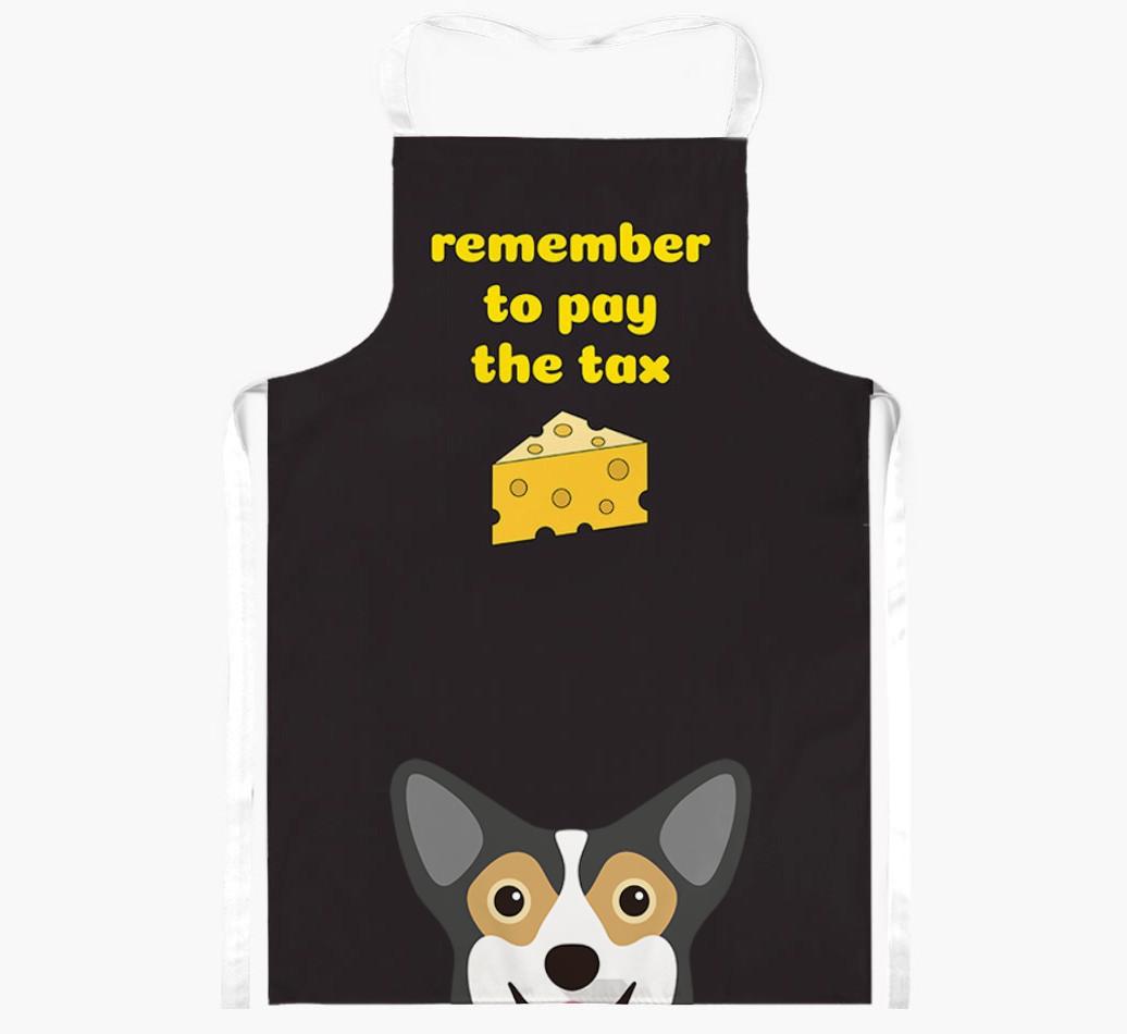 Pay The Tax: Personalized {breedFullName} Apron