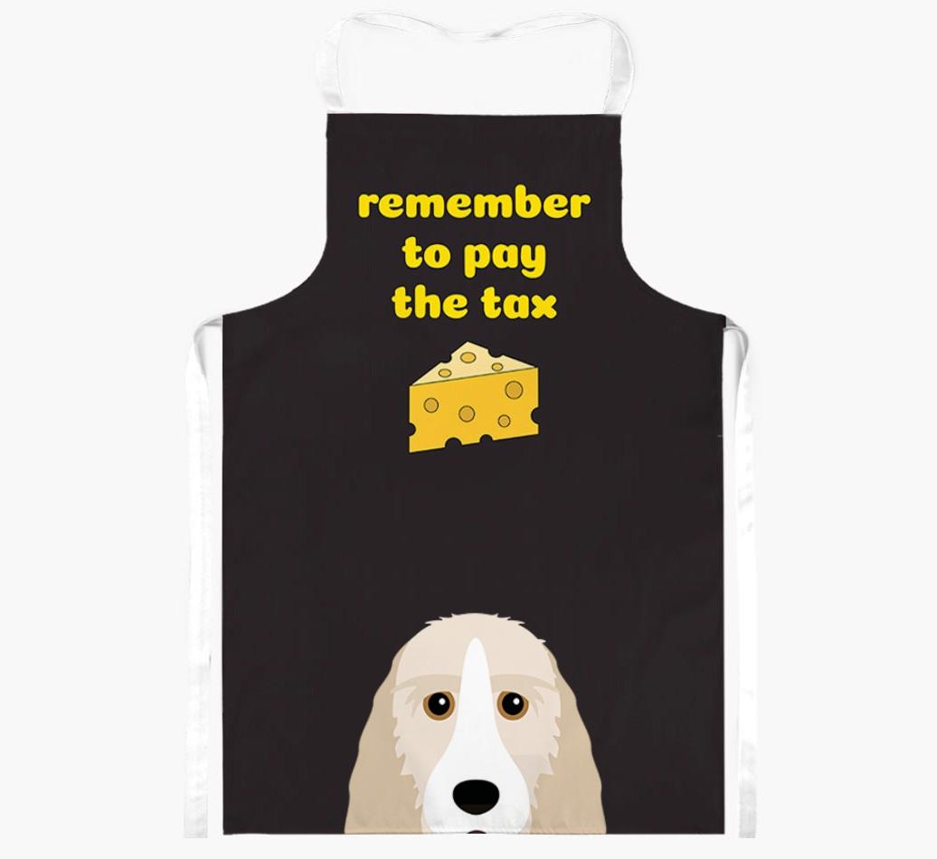 Pay The Tax: Personalized {breedFullName} Apron