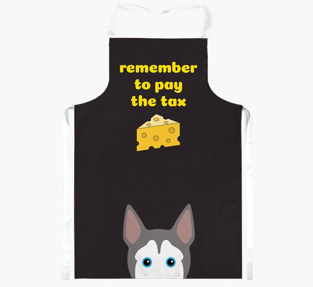 Pay The Tax: Personalized {breedFullName} Apron