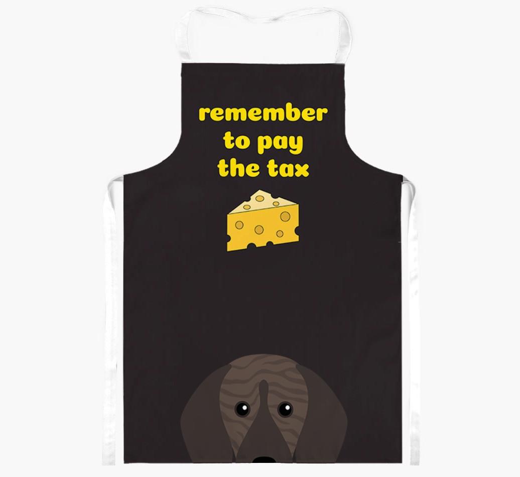 Pay The Tax: Personalized {breedFullName} Apron