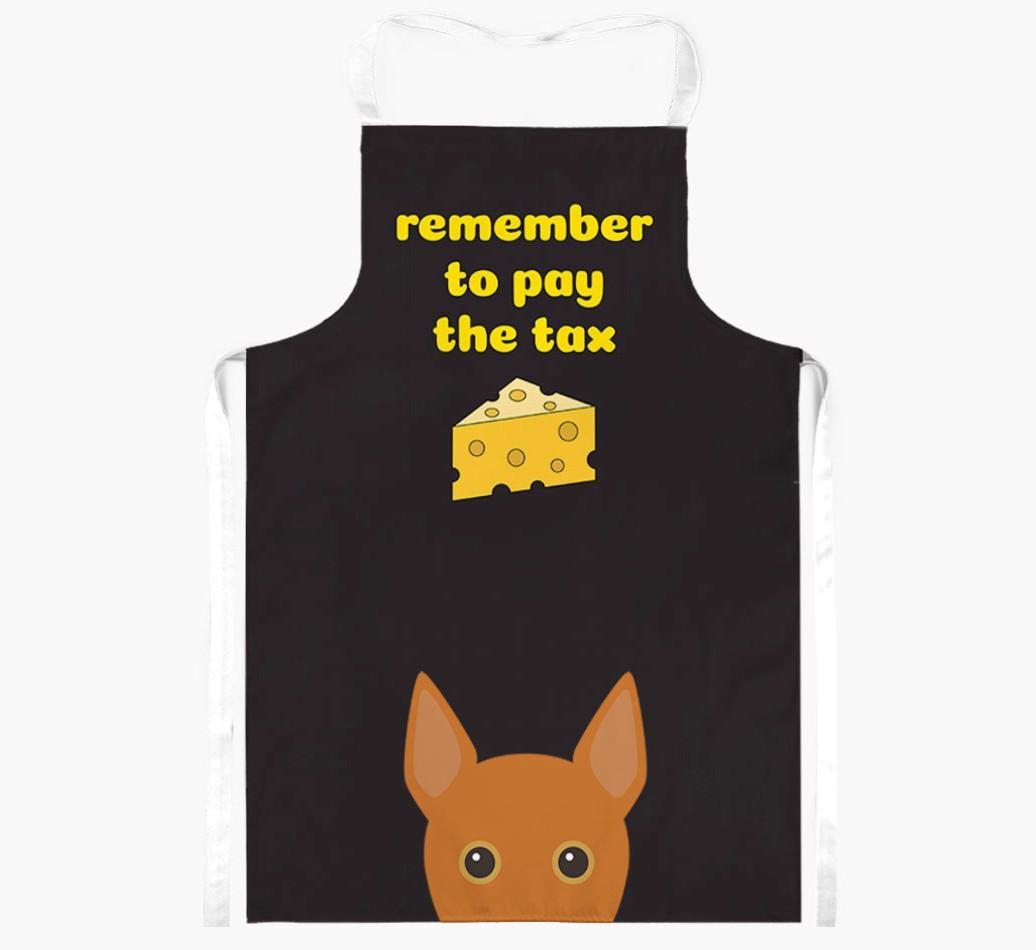 Pay The Tax: Personalized {breedFullName} Apron