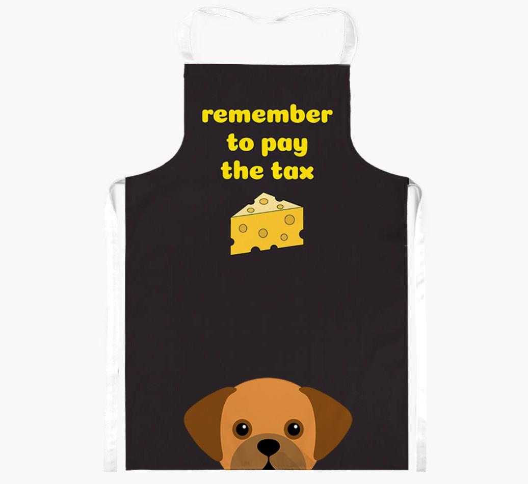 Pay The Tax: Personalized {breedFullName} Apron