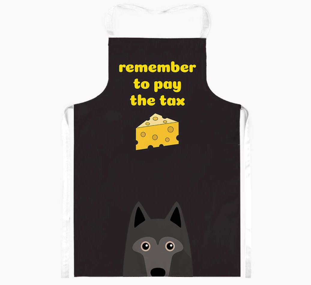Pay The Tax: Personalized {breedFullName} Apron