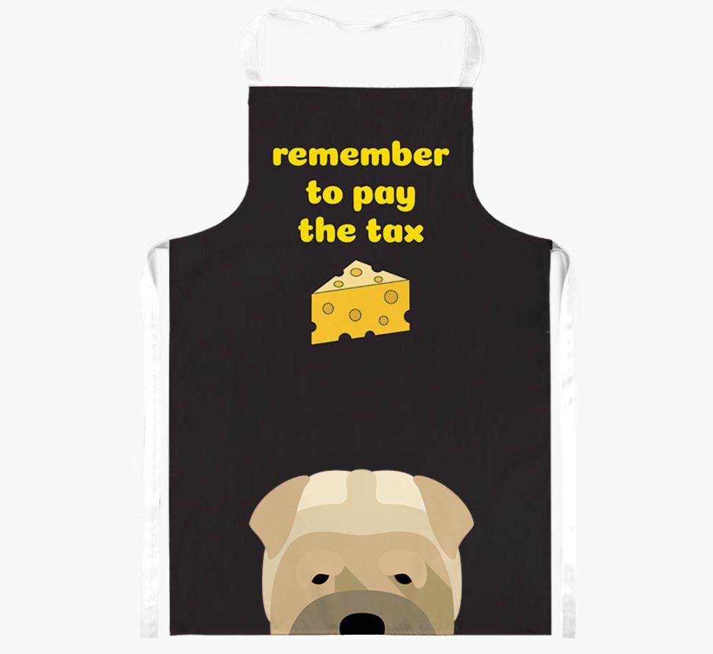 Pay The Tax: Personalized {breedFullName} Apron