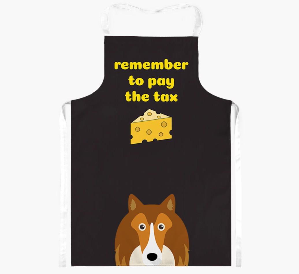 Pay The Tax: Personalized {breedFullName} Apron
