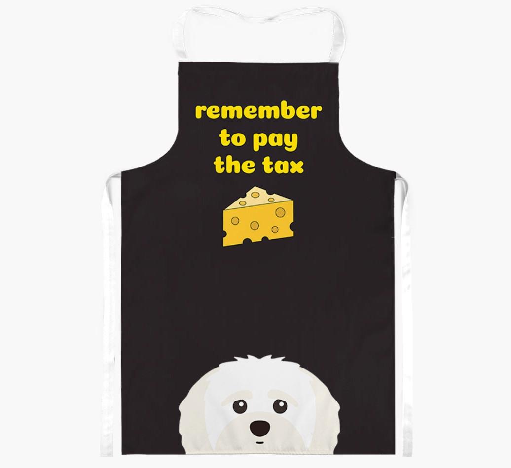 Pay The Tax: Personalized {breedFullName} Apron