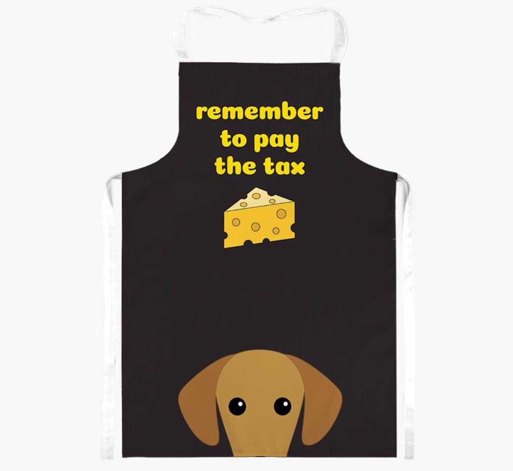 Pay The Tax: Personalized {breedFullName} Apron