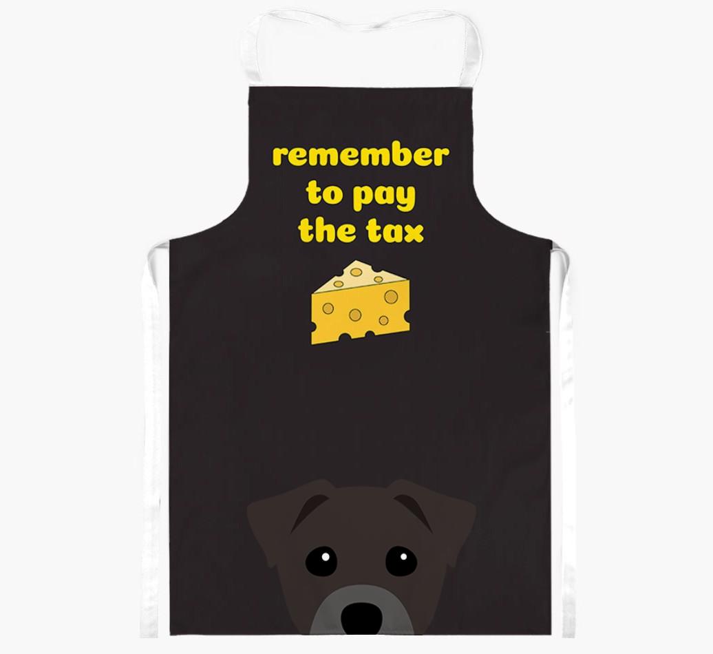 Pay The Tax: Personalized {breedFullName} Apron