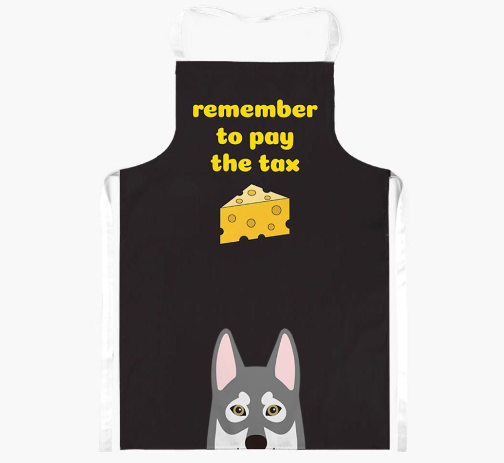 Pay The Tax: Personalized {breedFullName} Apron