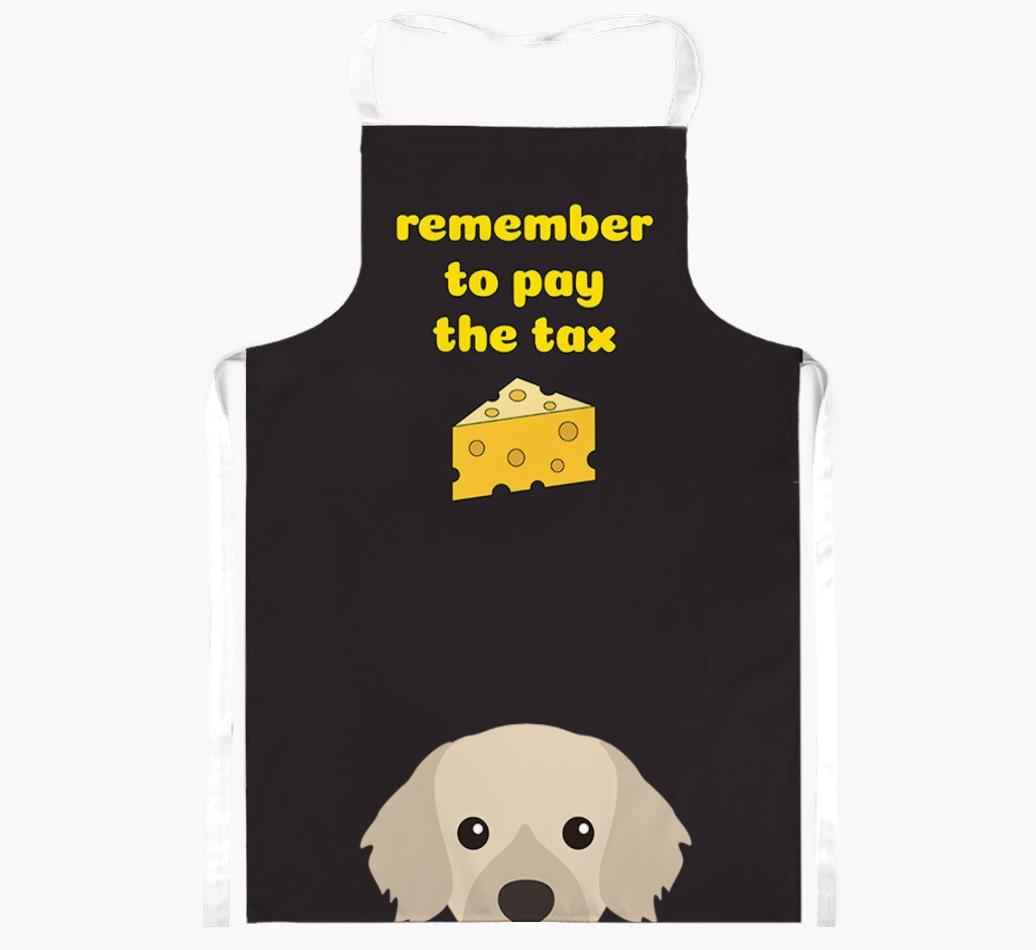 Pay The Tax: Personalized {breedFullName} Apron