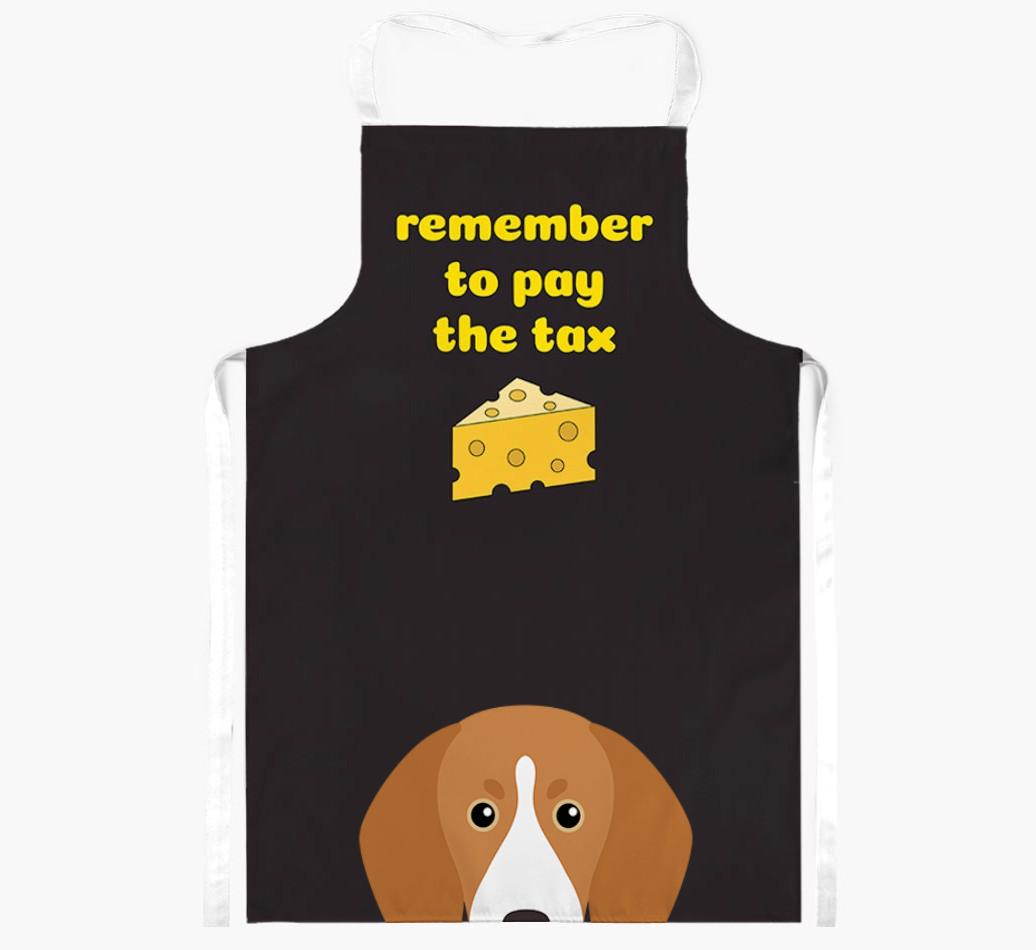 Pay The Tax: Personalized {breedFullName} Apron