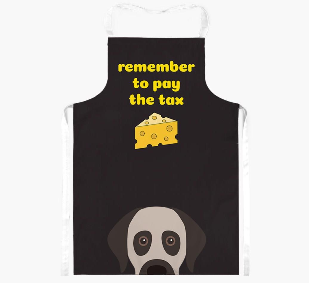 Pay The Tax: Personalized {breedFullName} Apron