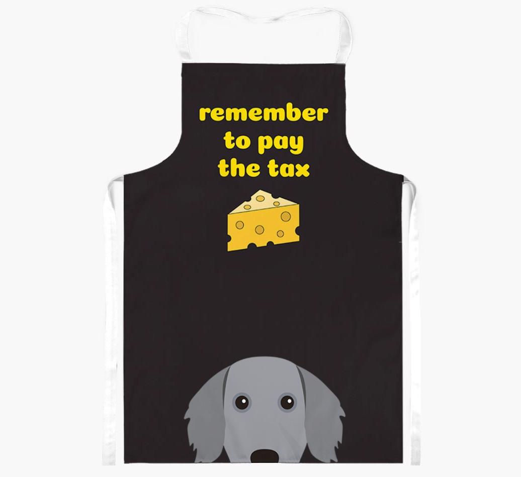 Pay The Tax: Personalized {breedFullName} Apron