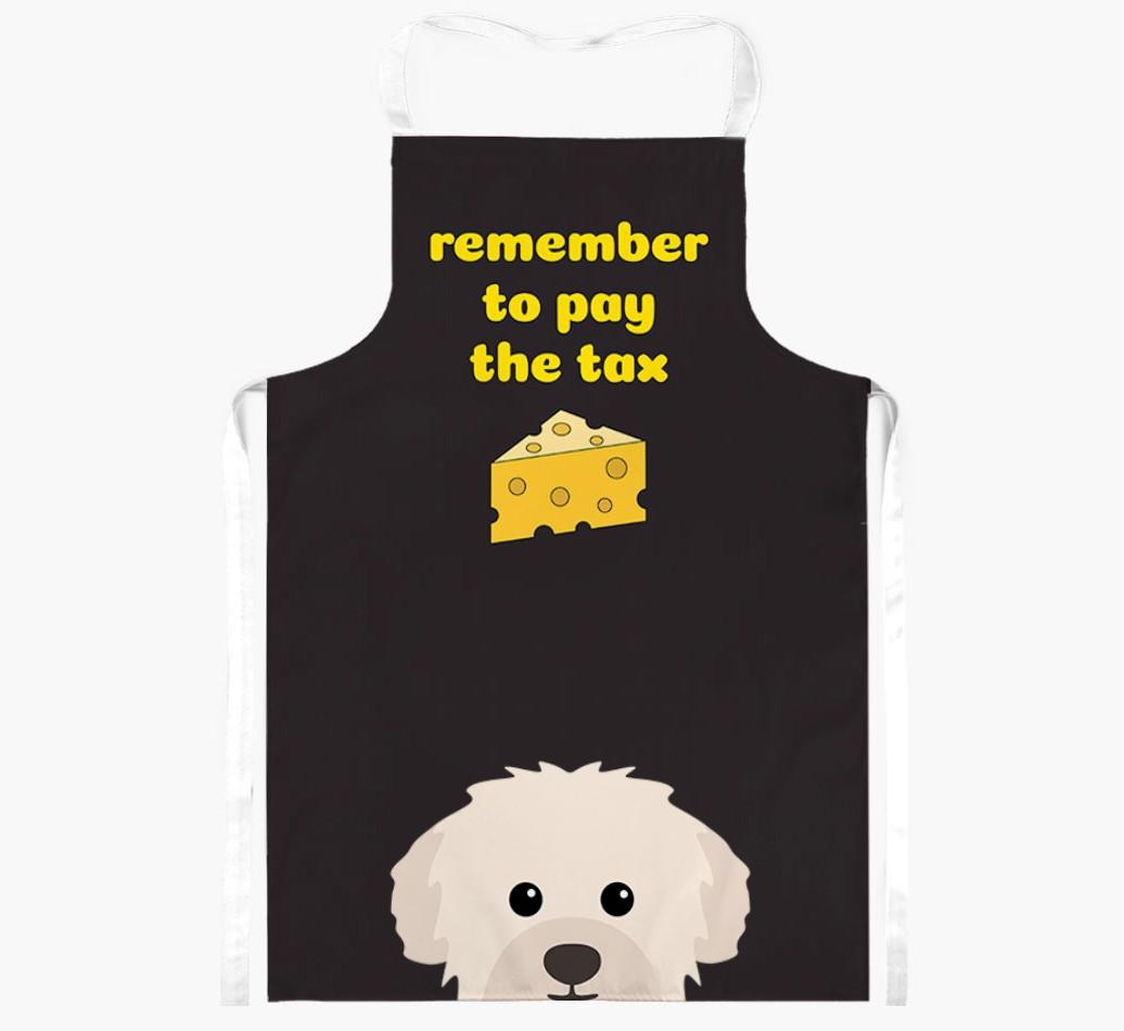 Pay The Tax: Personalized {breedFullName} Apron