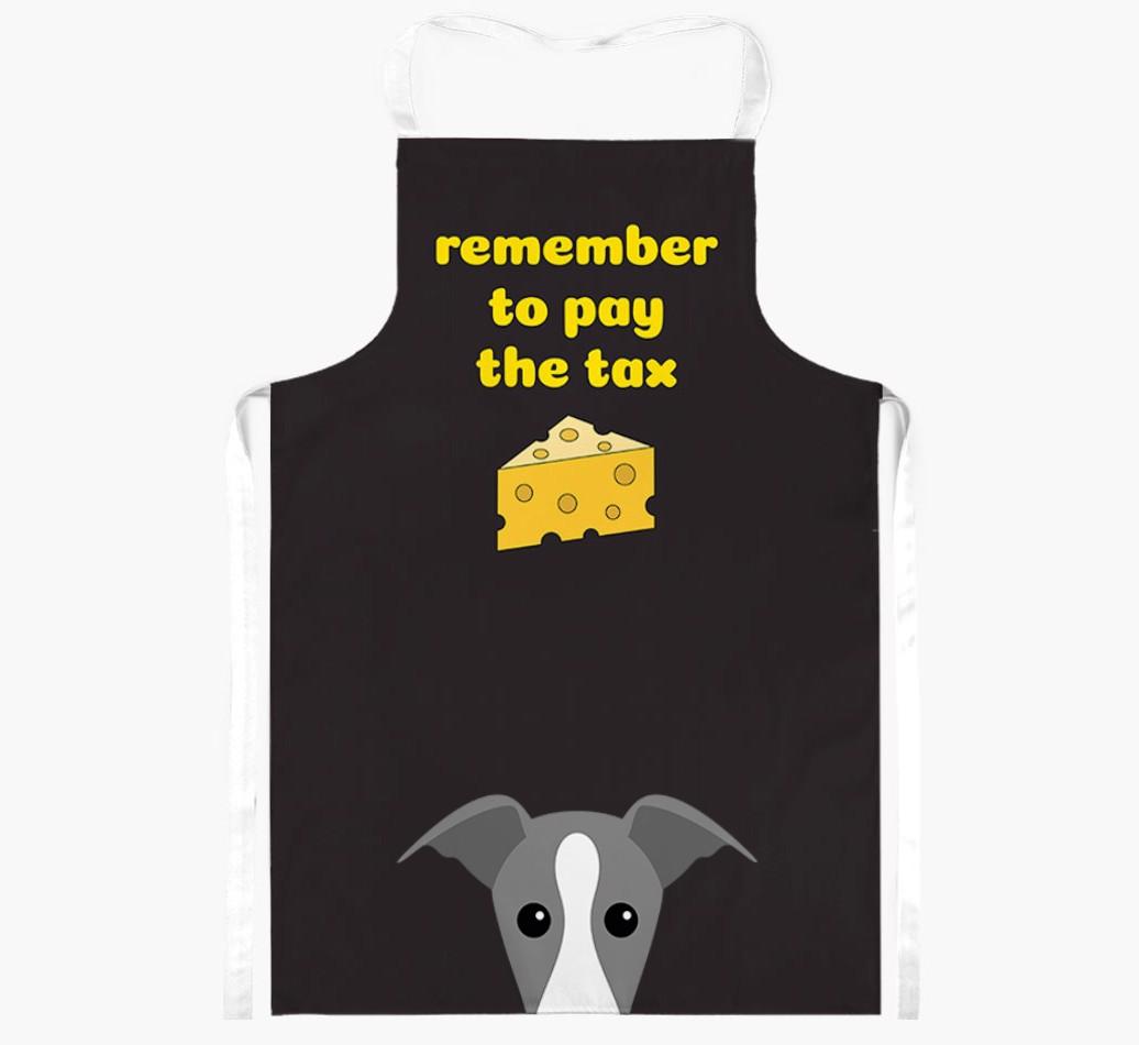 Pay The Tax: Personalised {breedFullName} Apron