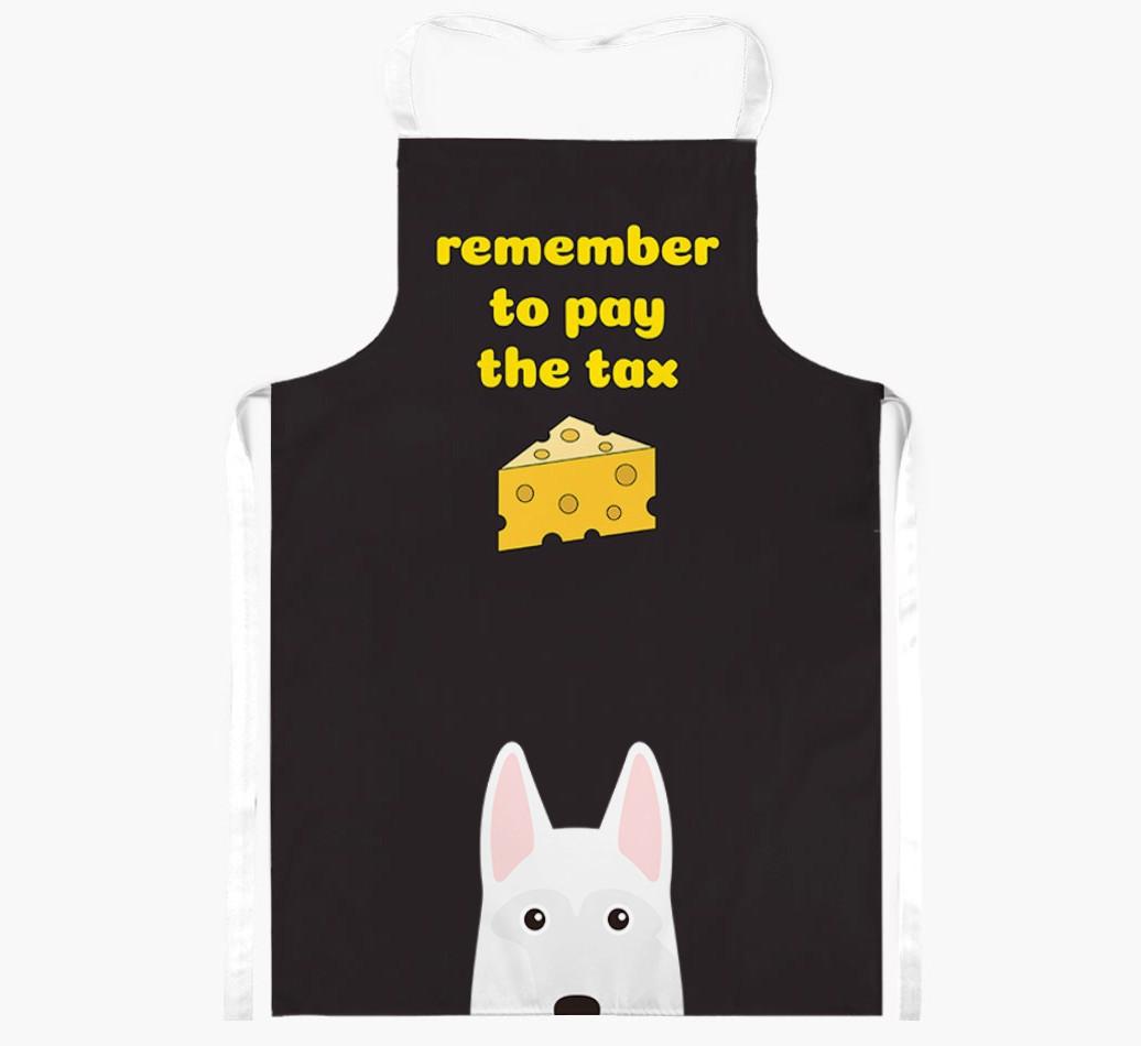 Pay The Tax: Personalized {breedFullName} Apron
