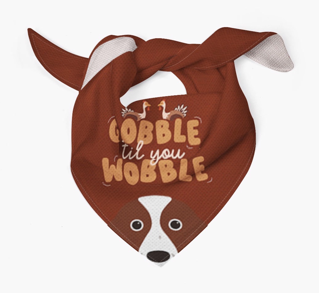 Gobble Til You Wobble: Personalised {breedFullName} Bandana
