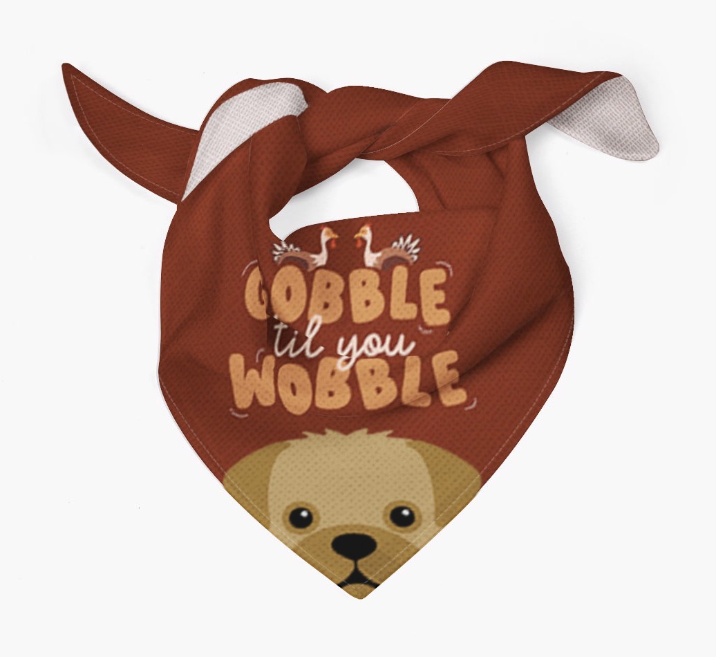 Gobble Til You Wobble: Personalised {breedFullName} Bandana