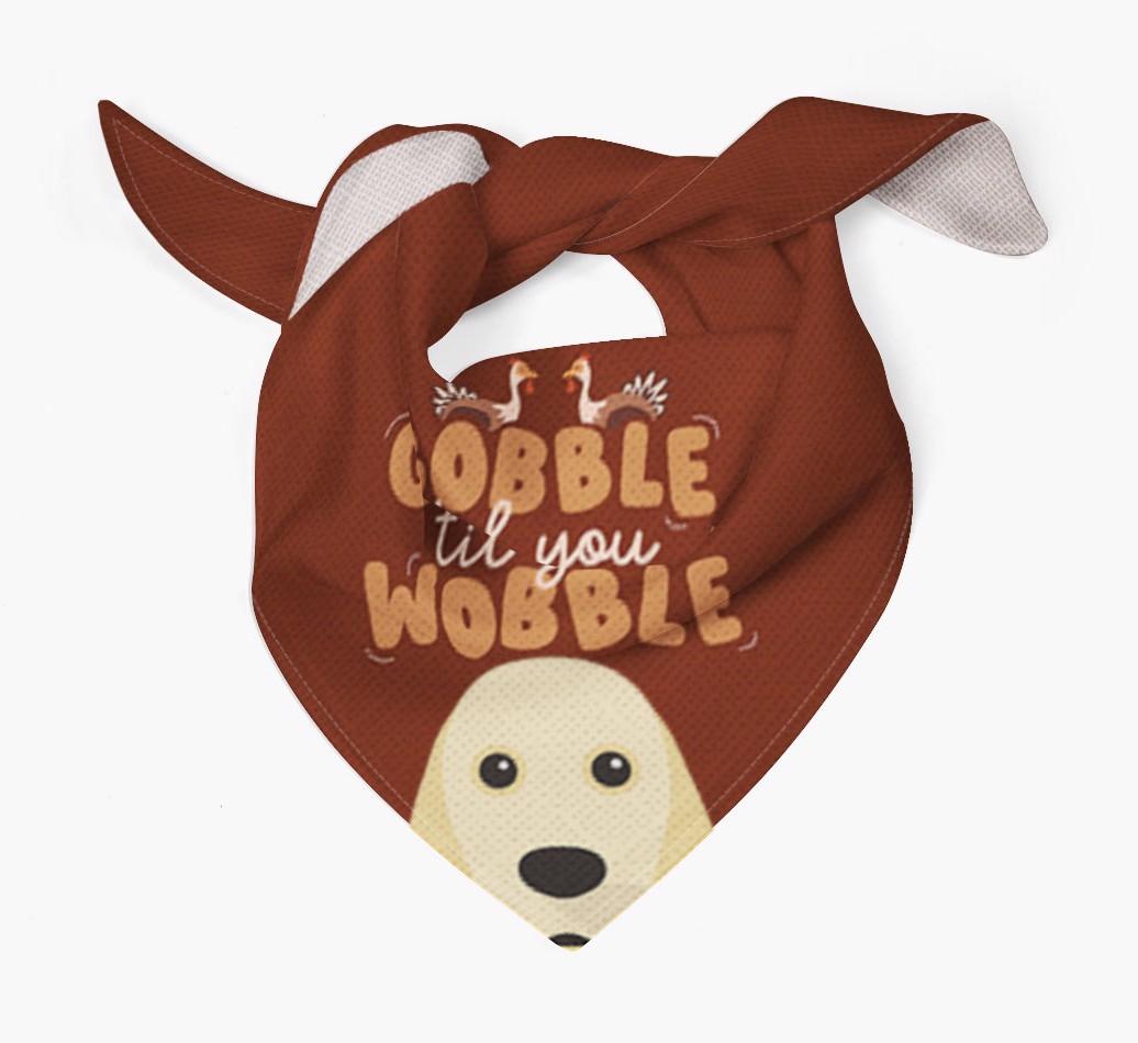 Gobble Til You Wobble: Personalized {breedFullName} Bandana