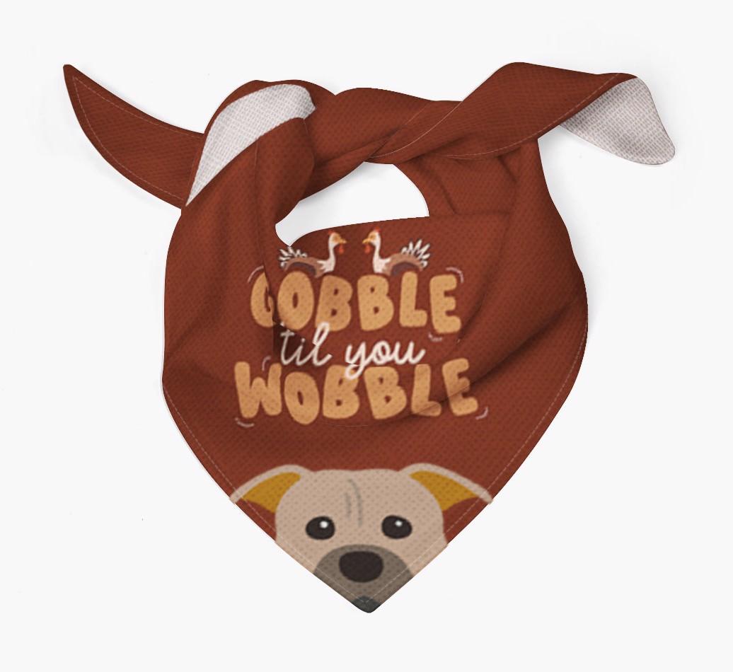 Gobble Til You Wobble: Personalized {breedFullName} Bandana