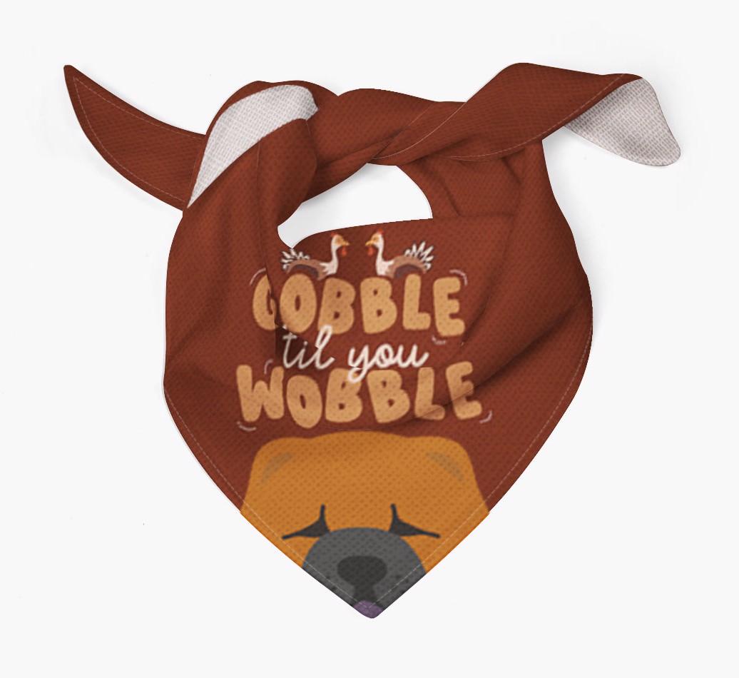 Gobble Til You Wobble: Personalized {breedFullName} Bandana