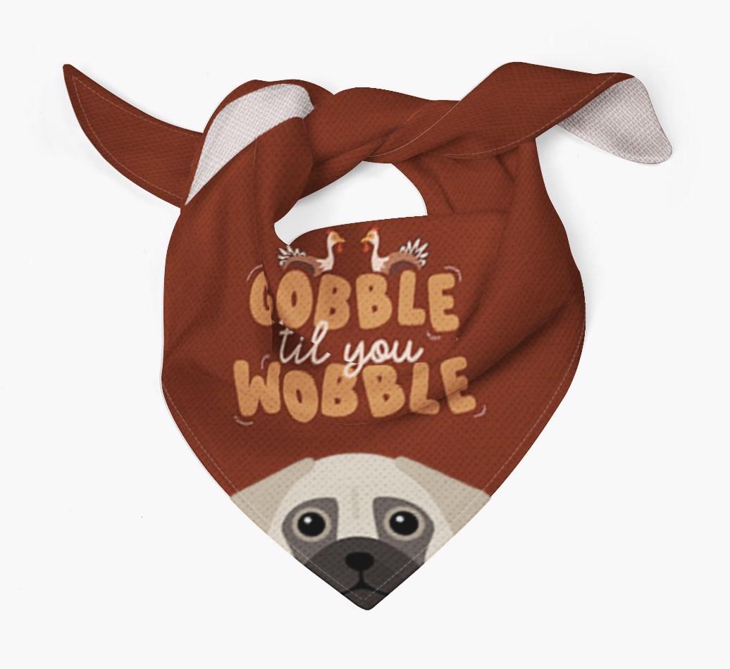 Gobble Til You Wobble: Personalized {breedFullName} Bandana