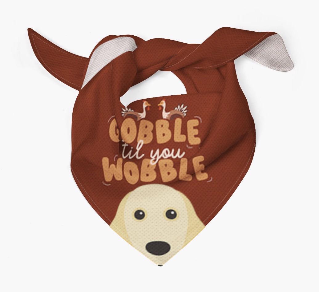 Gobble Til You Wobble: Personalized {breedFullName} Bandana