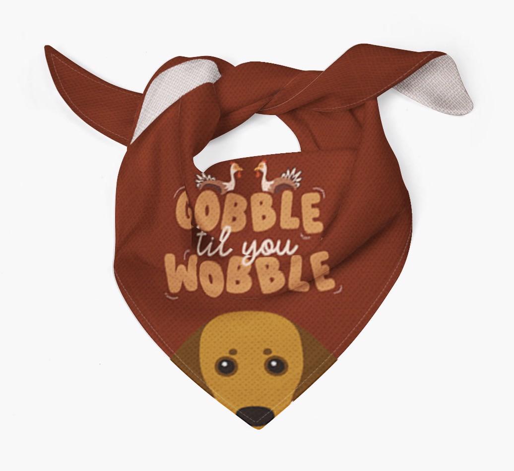 Gobble Til You Wobble: Personalized {breedFullName} Bandana