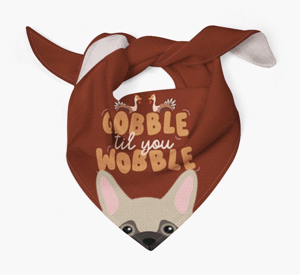 Gobble Til You Wobble: Personalized {breedFullName} Bandana