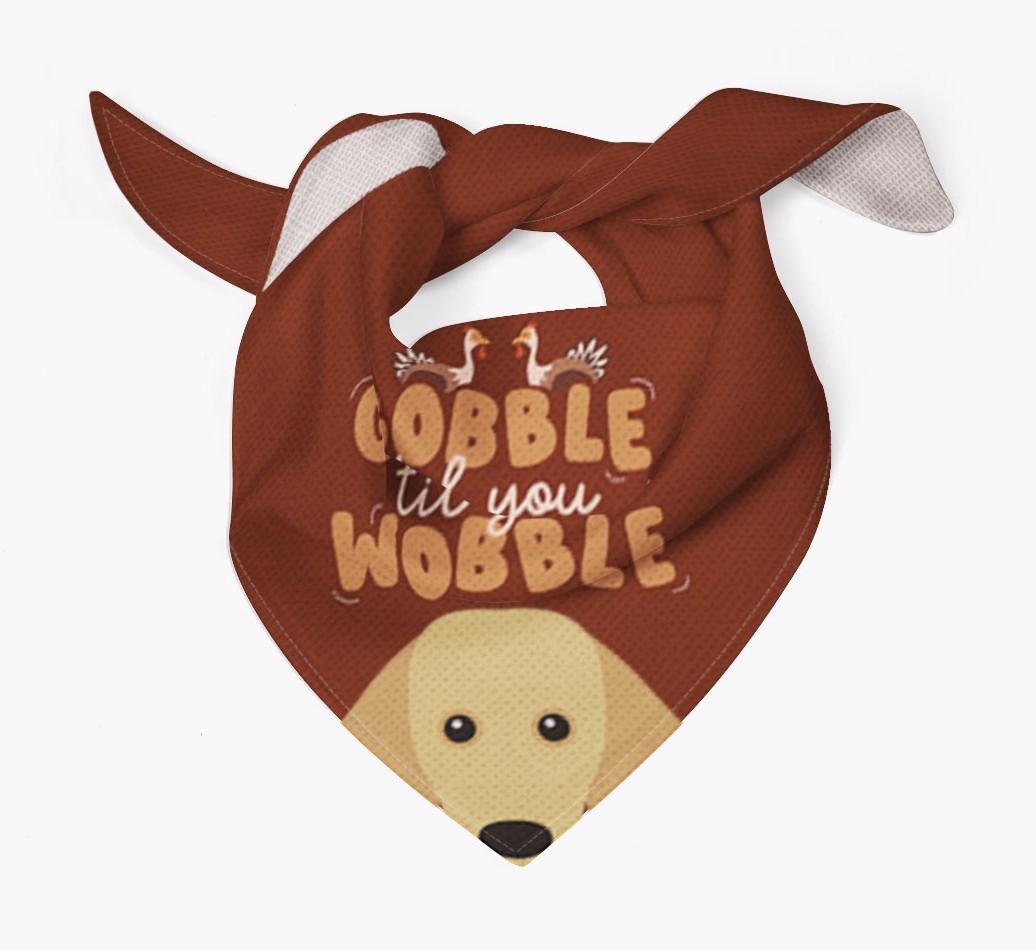 Gobble Til You Wobble: Personalized {breedFullName} Bandana