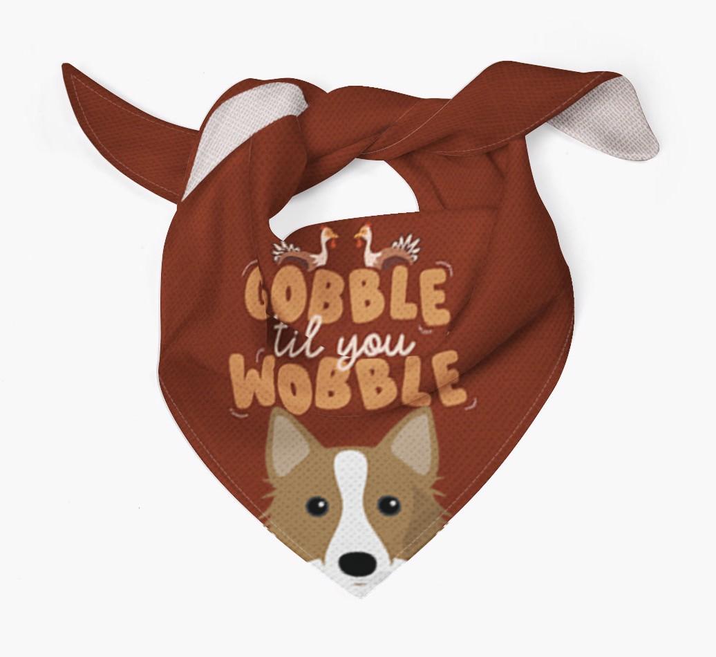 Gobble Til You Wobble: Personalized {breedFullName} Bandana