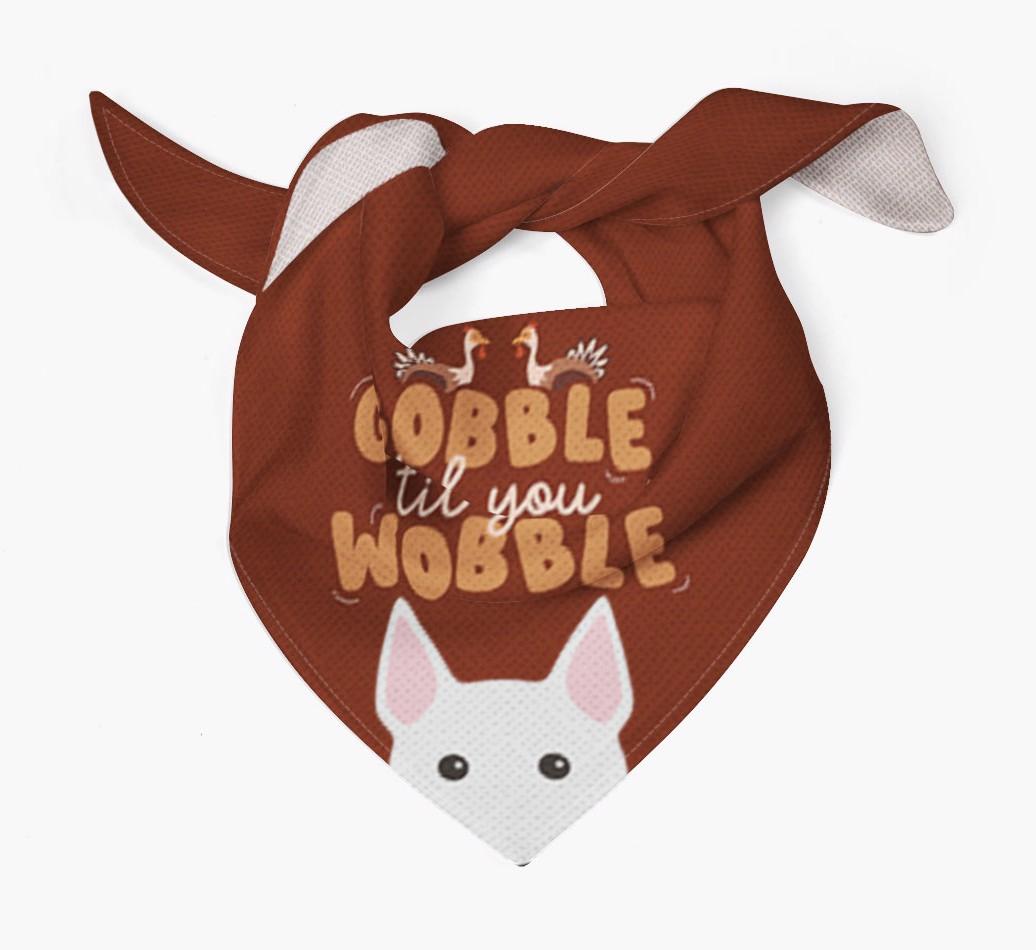 Gobble Til You Wobble: Personalized {breedFullName} Bandana