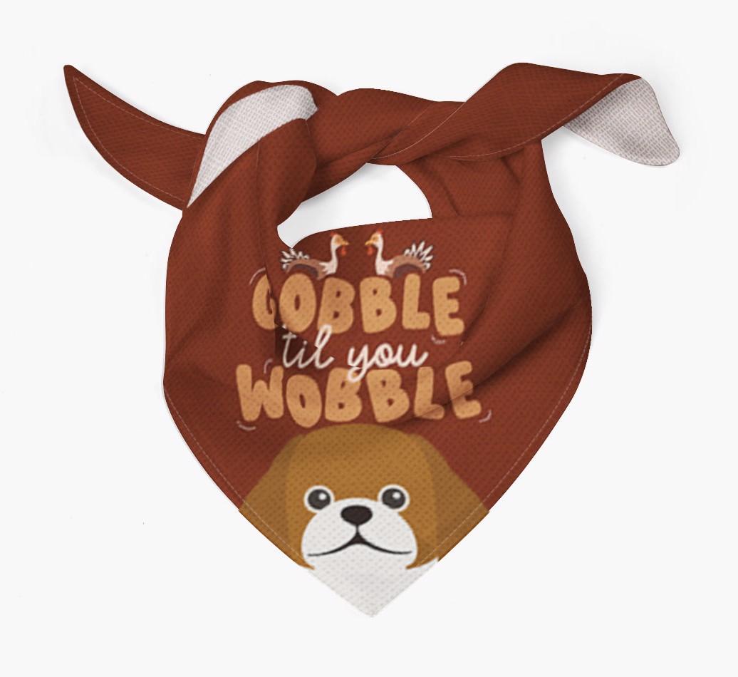 Gobble Til You Wobble: Personalized {breedFullName} Bandana