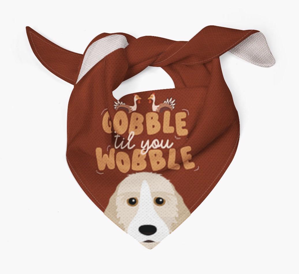 Gobble Til You Wobble: Personalized {breedFullName} Bandana