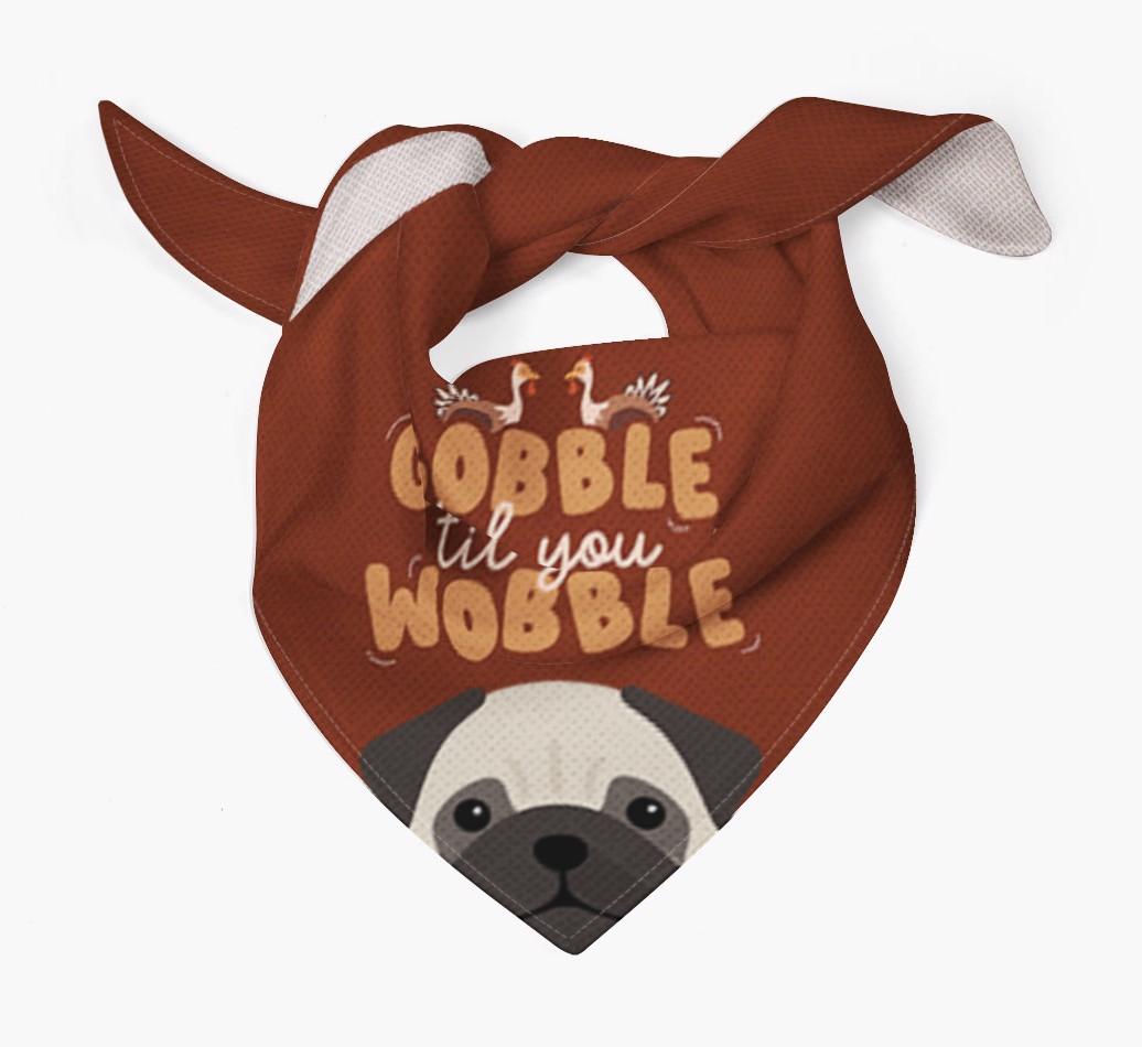 Gobble Til You Wobble: Personalised {breedFullName} Bandana