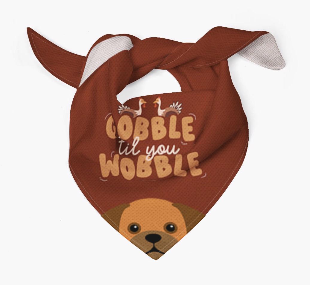 Gobble Til You Wobble: Personalized {breedFullName} Bandana