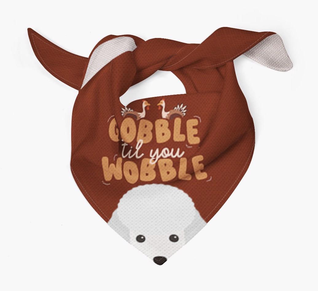 Gobble Til You Wobble: Personalized {breedFullName} Bandana