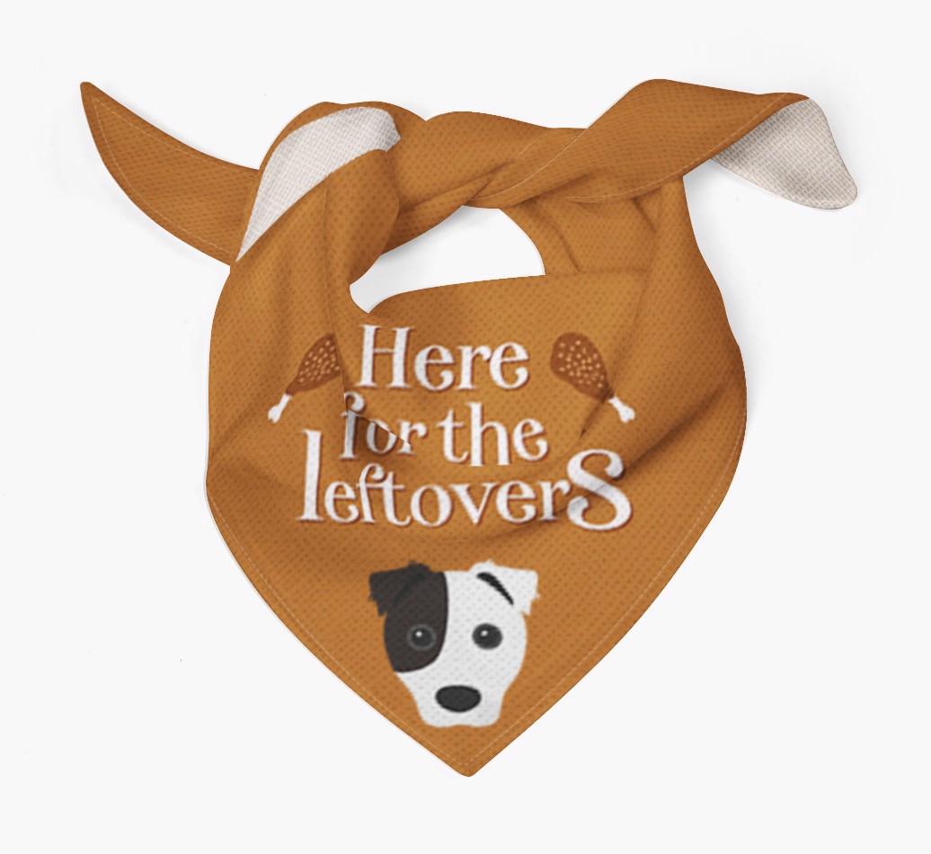 Here For The Leftovers: Personalized {breedFullName} Bandana