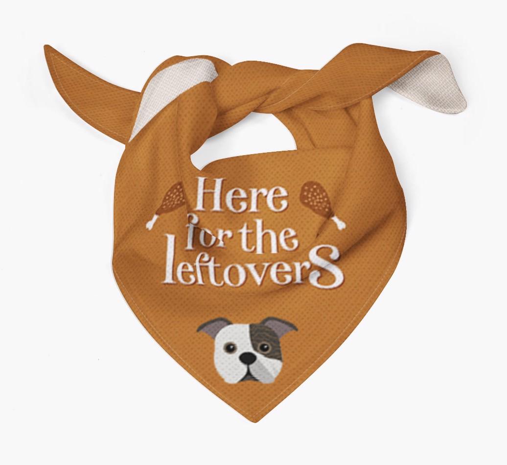 Here For The Leftovers: Personalized {breedFullName} Bandana