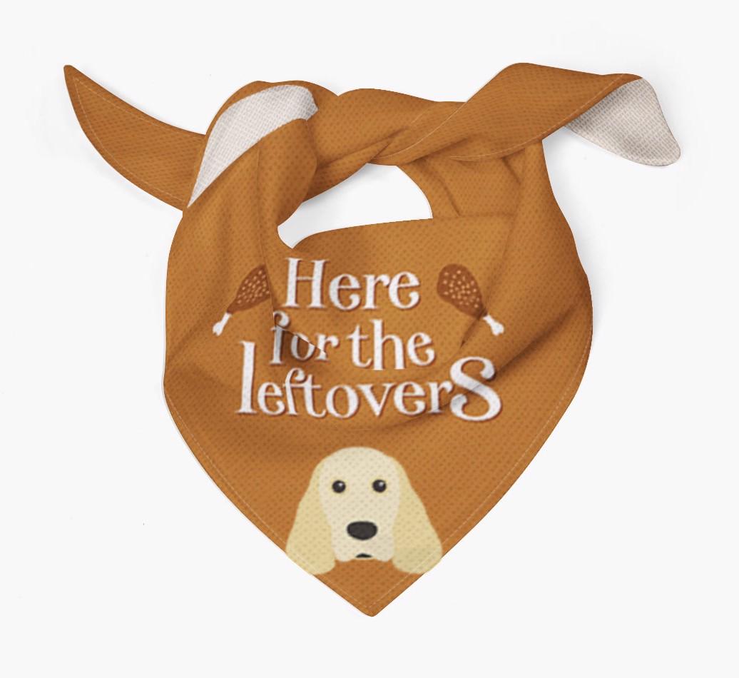 Here For The Leftovers: Personalized {breedFullName} Bandana