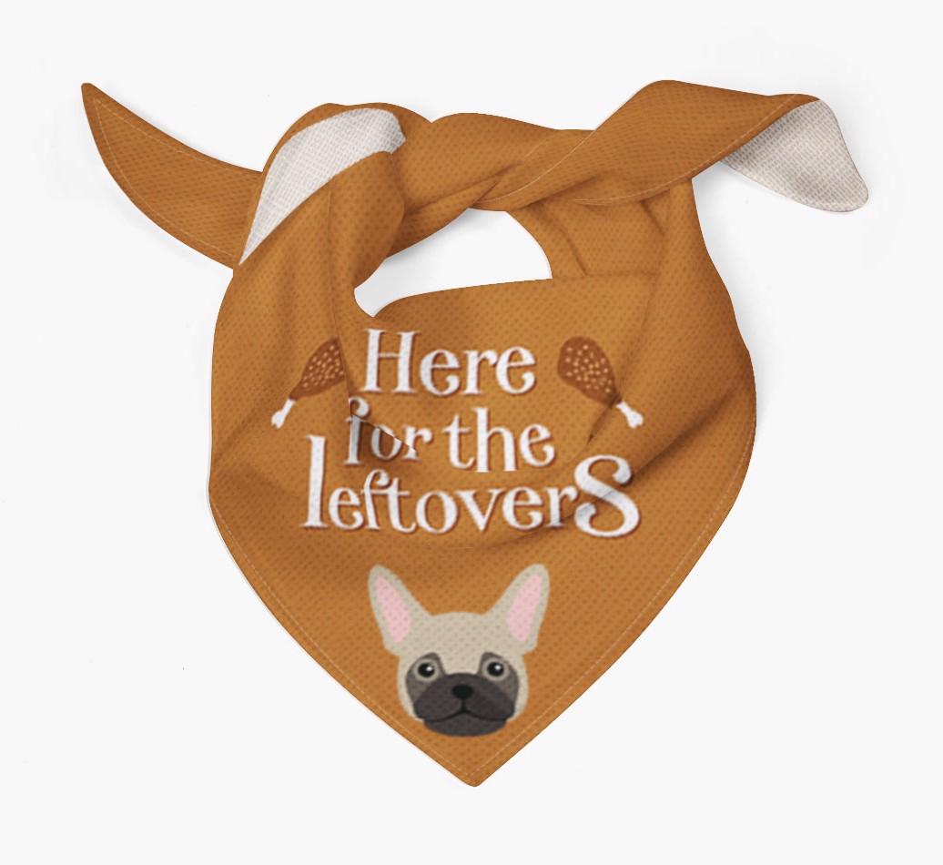 Here For The Leftovers: Personalized {breedFullName} Bandana